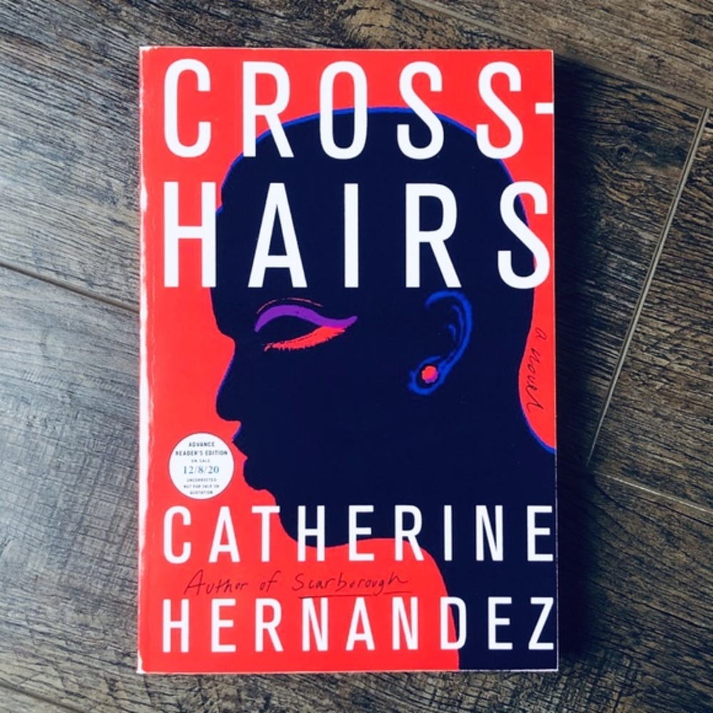 Crosshairs : A Novel by Catherine Hernandez (ARC)